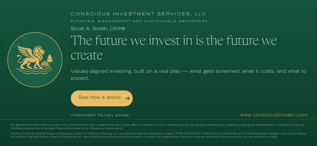 Conscious Investment Services, LLC. Scott A. Smith, CFP. The future we invest in is the future we create. Values-aligned investing, built on a real plan.